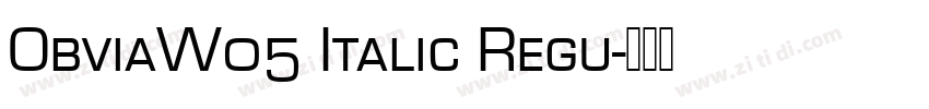 ObviaW05 Italic Regu字体转换
